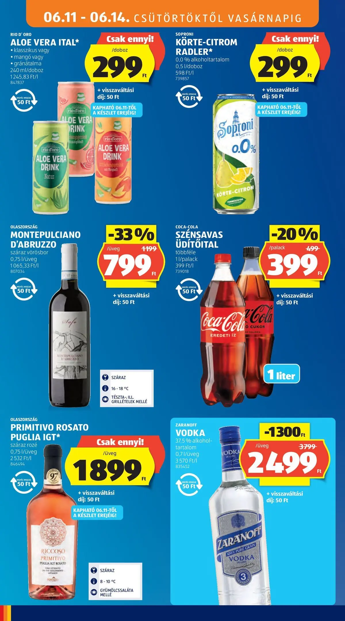 Aldi aktuális akciós újság - 2026.06.11.-tól⏳Szórólap | Oldal: 16 | Termékek: Radler, Vörösbor, Vodka, Mangó Aldi aktuális akciós újság - 2026.06.11. -tól/töl > akció, lapozható szórólap 🛍️ | Oldal: 16 | Termékek: Radler, Vörösbor, Vodka, Mangó