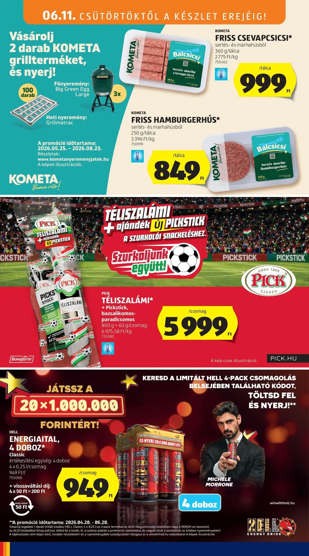 Aldi aktuális akciós újság - 2026.06.11.-tól⏳Szórólap | Oldal: 20 | Termékek: Pick, Doboz, Téliszalámi Aldi aktuális akciós újság - 2026.06.11. -tól/töl > akció, lapozható szórólap 🛍️ | Oldal: 20 | Termékek: Pick, Doboz, Téliszalámi