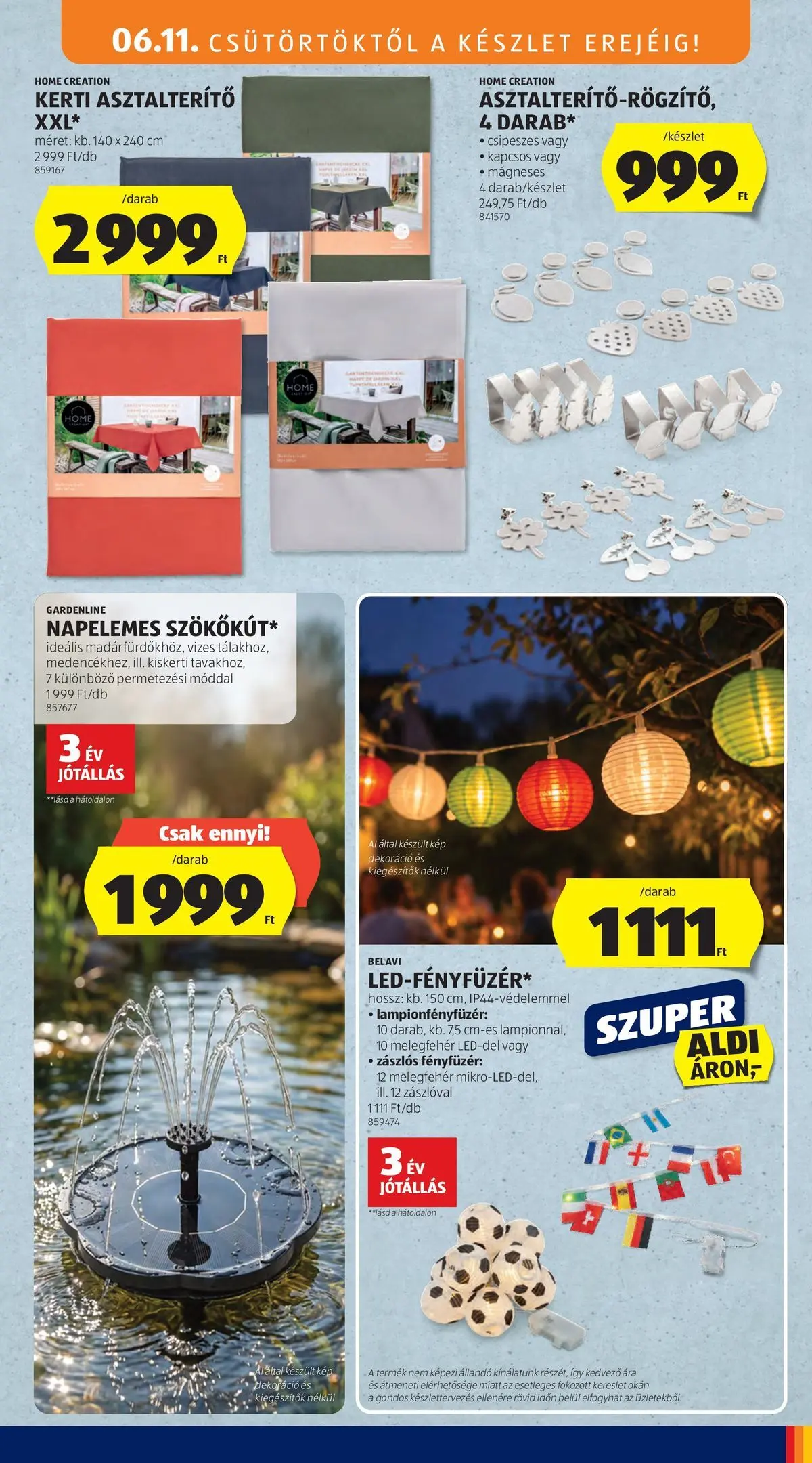 Aldi aktuális akciós újság - 2026.06.11.-tól⏳Szórólap | Oldal: 31 | Termékek: Fényfüzér, Asztalterítő, Dekoráció Aldi aktuális akciós újság - 2026.06.11. -tól/töl > akció, lapozható szórólap 🛍️ | Oldal: 31 | Termékek: Fényfüzér, Asztalterítő, Dekoráció