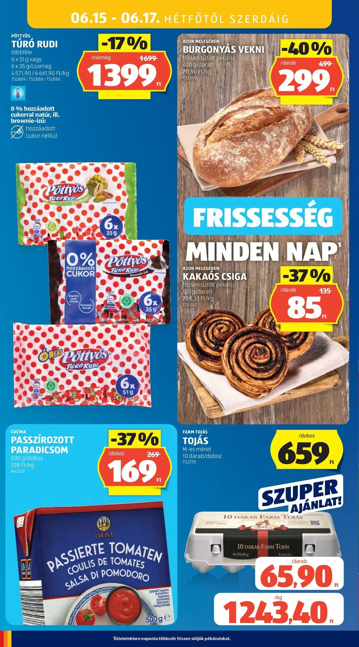 Aldi aktuális akciós újság - 2026.06.11.-tól⏳Szórólap | Oldal: 40 | Termékek: Fehérje, Tojás, Kakaós csiga, Cukor Aldi aktuális akciós újság - 2026.06.11. -tól/töl > akció, lapozható szórólap 🛍️ | Oldal: 40 | Termékek: Fehérje, Tojás, Kakaós csiga, Cukor