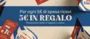Per ogni 5 euro di spesa ricevi