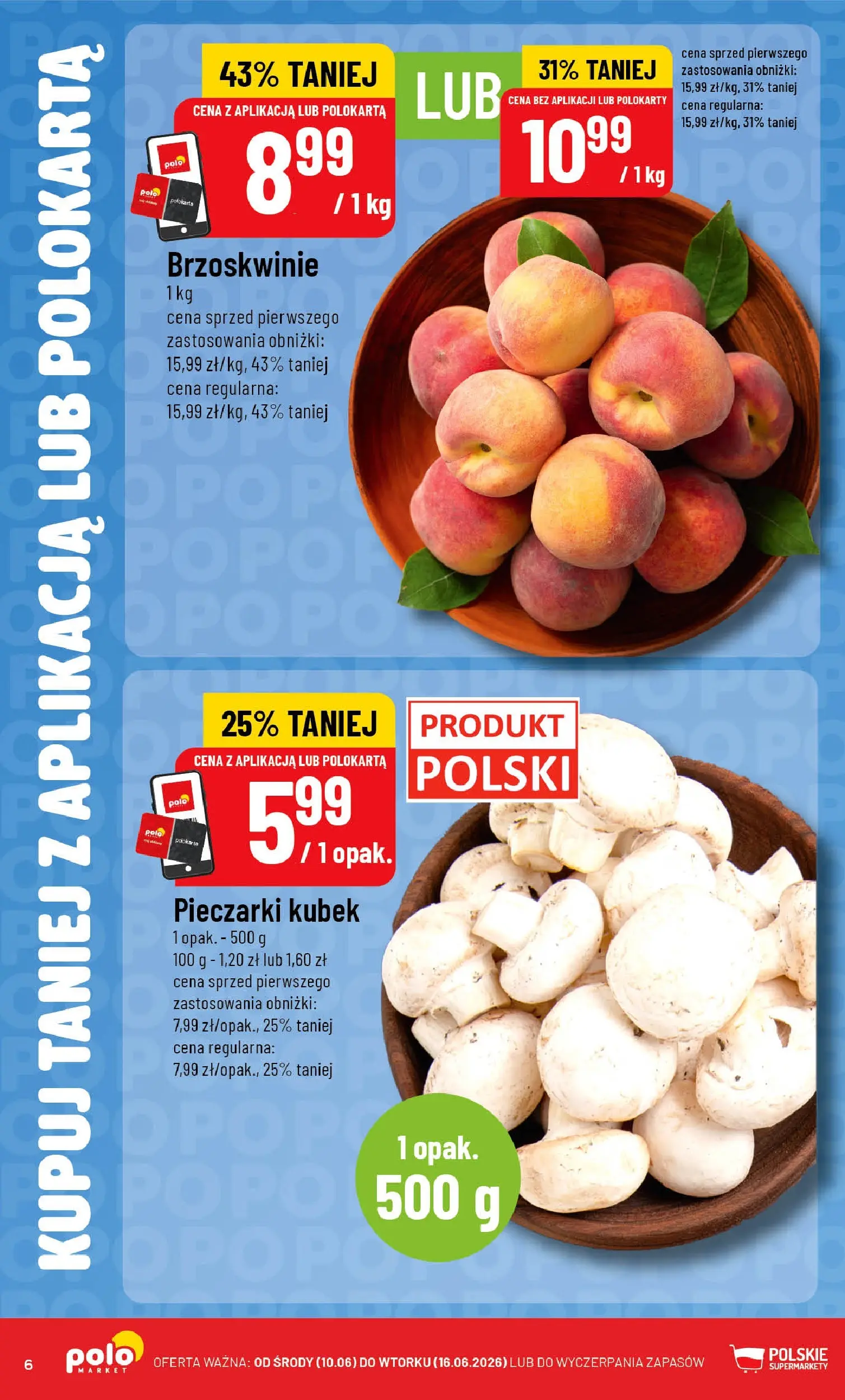 Nowa POLOmarket gazetka od jutra 10.06.2026 | Strona: 6 | Produkty: Pieczarki, Brzoskwinie