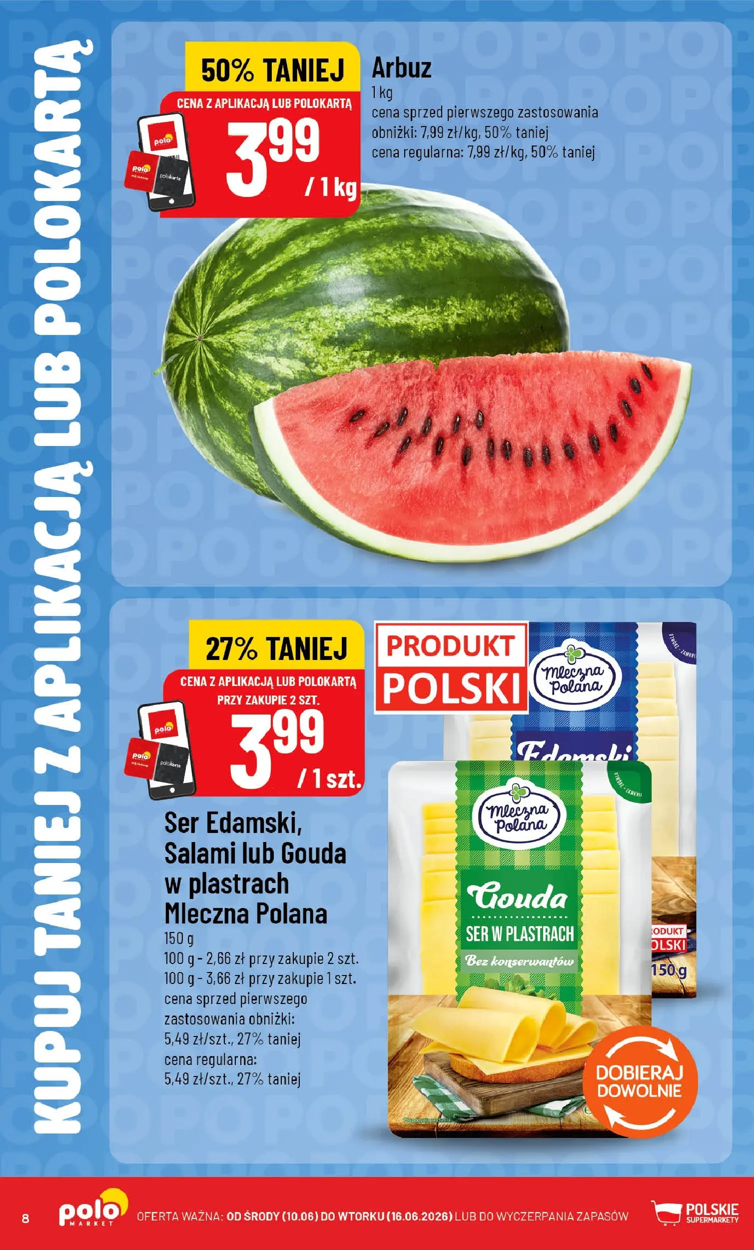 Nowa POLOmarket gazetka od jutra 10.06.2026 | Strona: 8 | Produkty: Arbuz, Ser, Salami