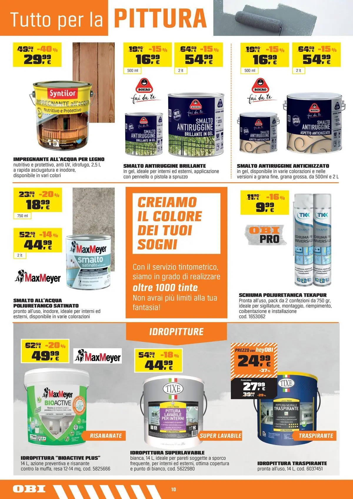 Nuovo OBI - Nati per rendere tutto possibile dal 10/06/2026 > offerte anteprima 🛍️ | Pagina: 10 | Prodotti: Tè, Impregnante, Pittura, Pennello