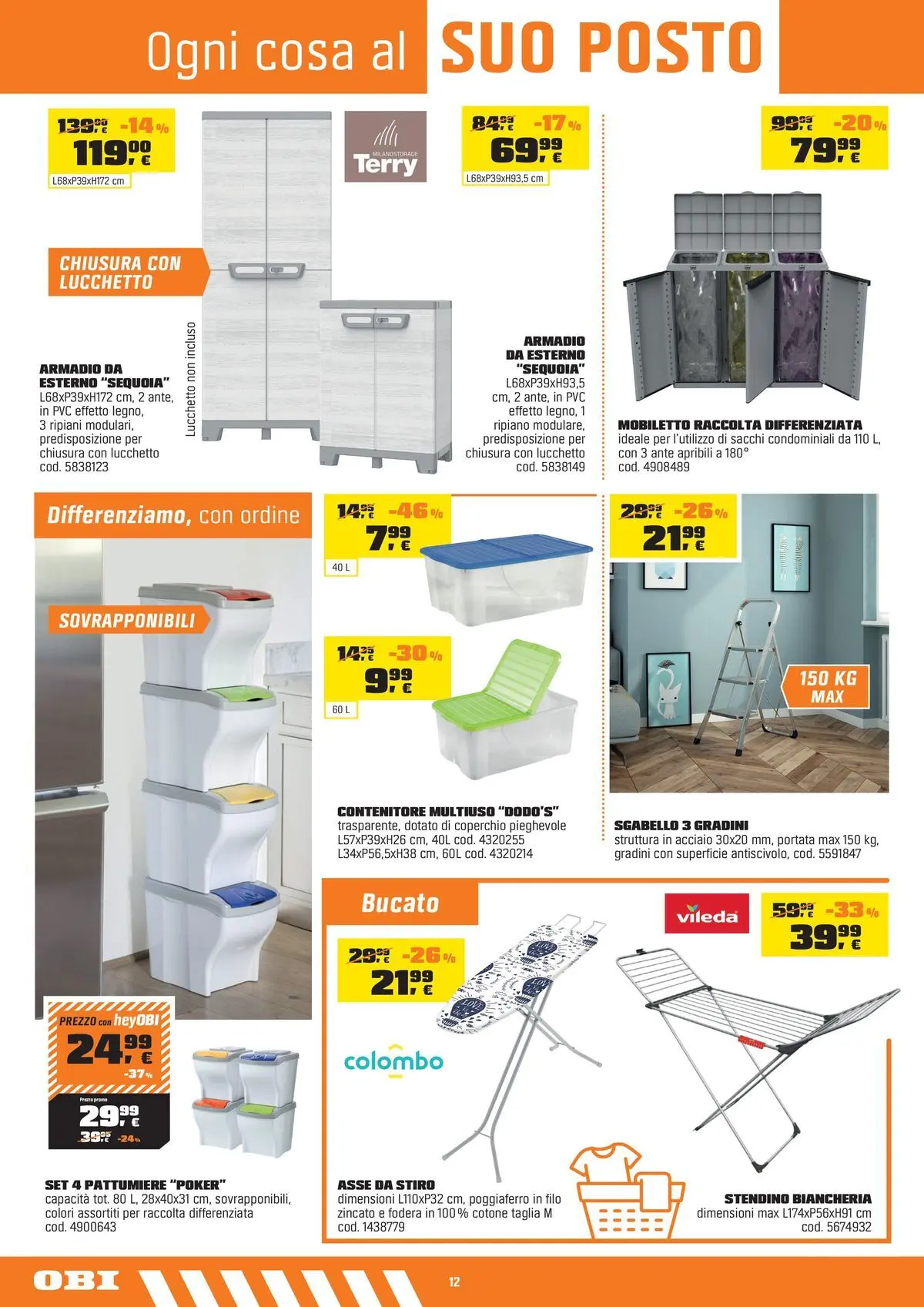 Nuovo OBI - Nati per rendere tutto possibile dal 10/06/2026 > offerte anteprima 🛍️ | Pagina: 12 | Prodotti: Ripiano, Contenitore, Stendino, Armadio
