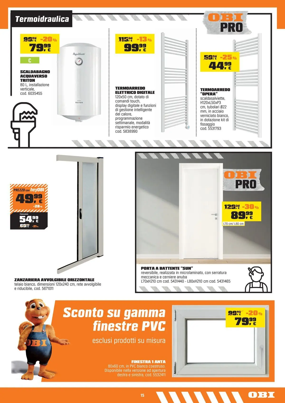 Nuovo OBI - Nati per rendere tutto possibile dal 10/06/2026 > offerte anteprima 🛍️ | Pagina: 15 | Prodotti: Scaldabagno, Zanzariera