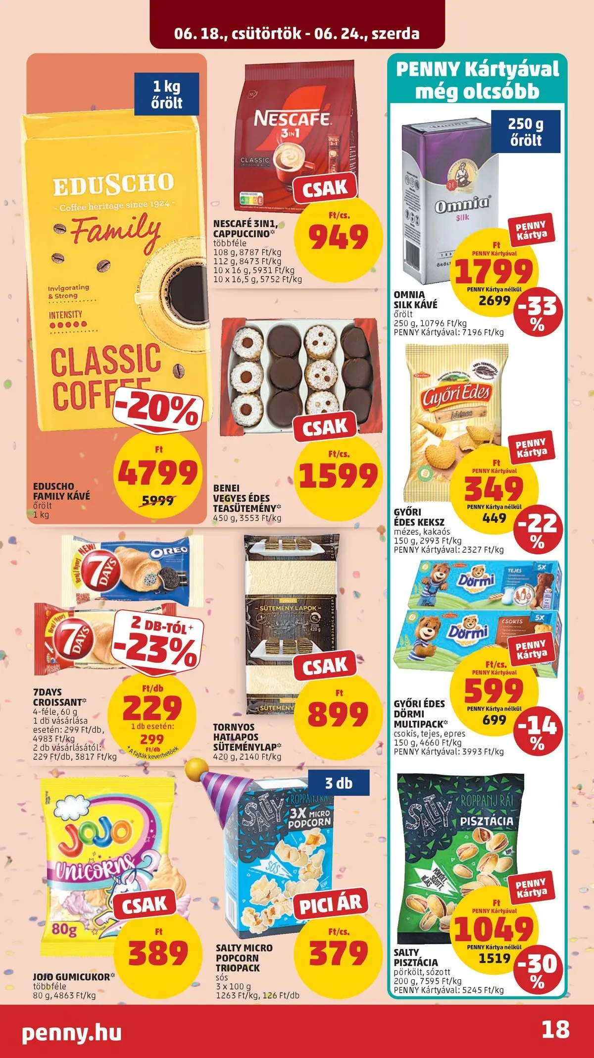 PENNY - Penny újság érvényessége 2026.06.24-ig: 2026.06.17.-tól lapozható | Oldal: 18 | Termékek: Nescafé, Gumicukor, Popcorn, Sütemény