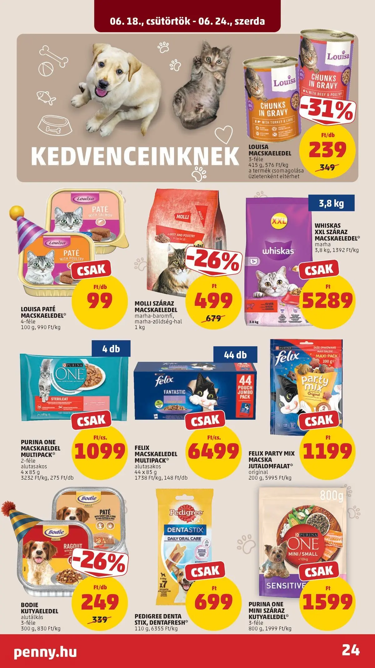 PENNY - Penny újság érvényessége 2026.06.24-ig: 2026.06.17.-tól lapozható | Oldal: 24 | Termékek: Félix macskaeledel, Macskaeledel, Purina one, Whiskas