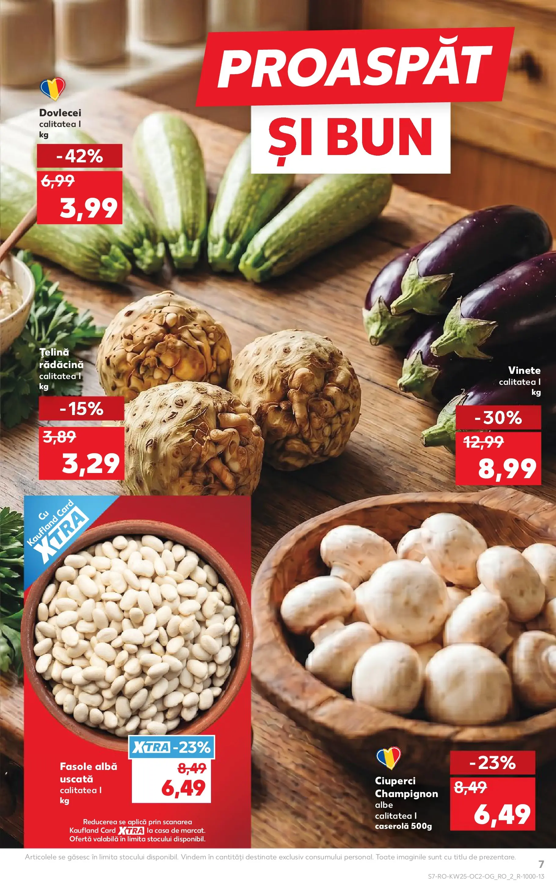 Kaufland Viseu de Sus 17.06.2026 - Revista si Oferta | Pagină: 7 | Produse: Țelină, Ciuperci, Fasole albă