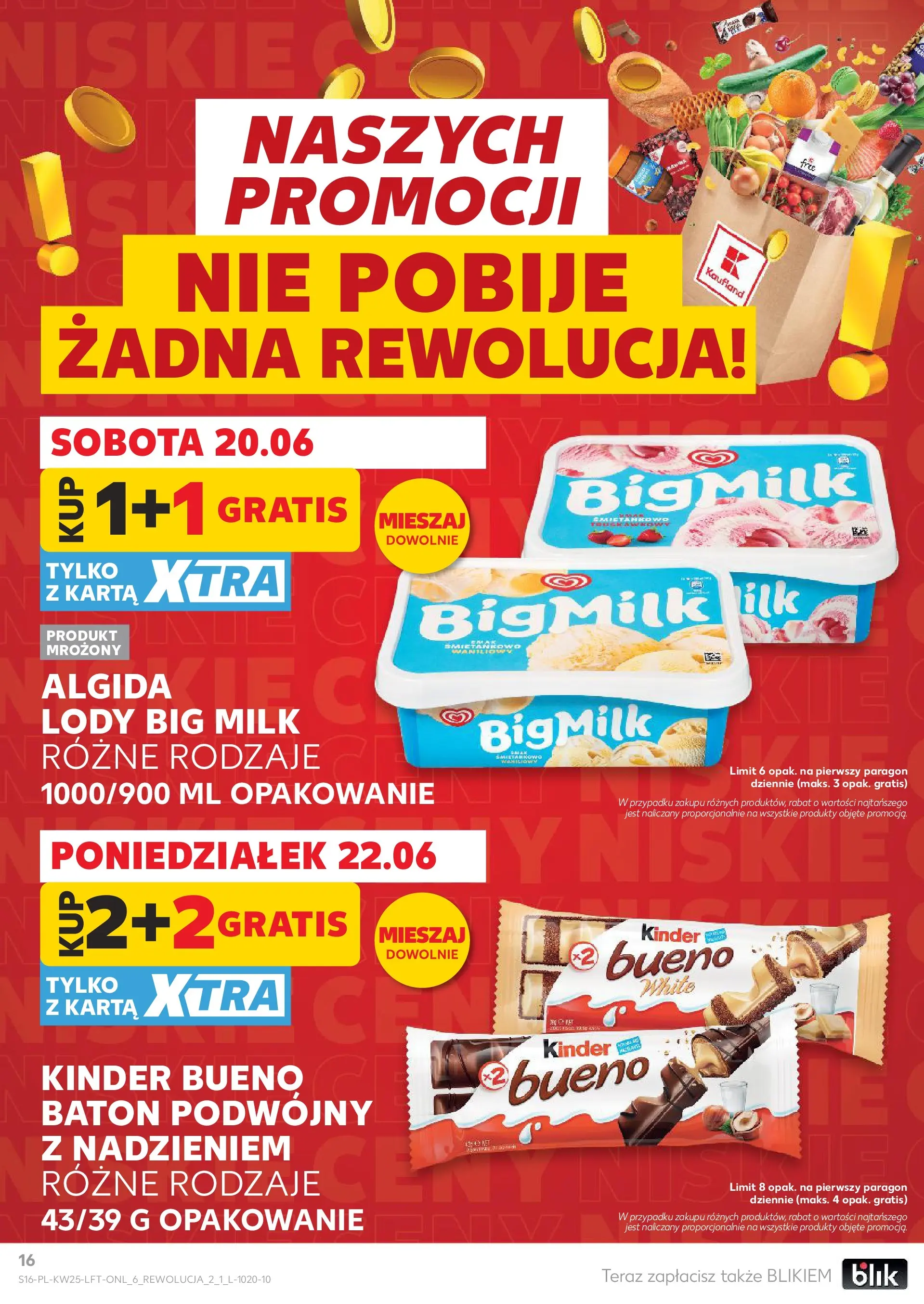 Kaufland gazetka (18.06.2026) - od jutra | Strona: 16 | Produkty: Kinder Bueno, Big Milk, Baton, Lody Kaufland gazetka od 18.06.2026 - od jutra PDF | Strona: 16 | Produkty: Kinder Bueno, Big Milk, Baton, Lody