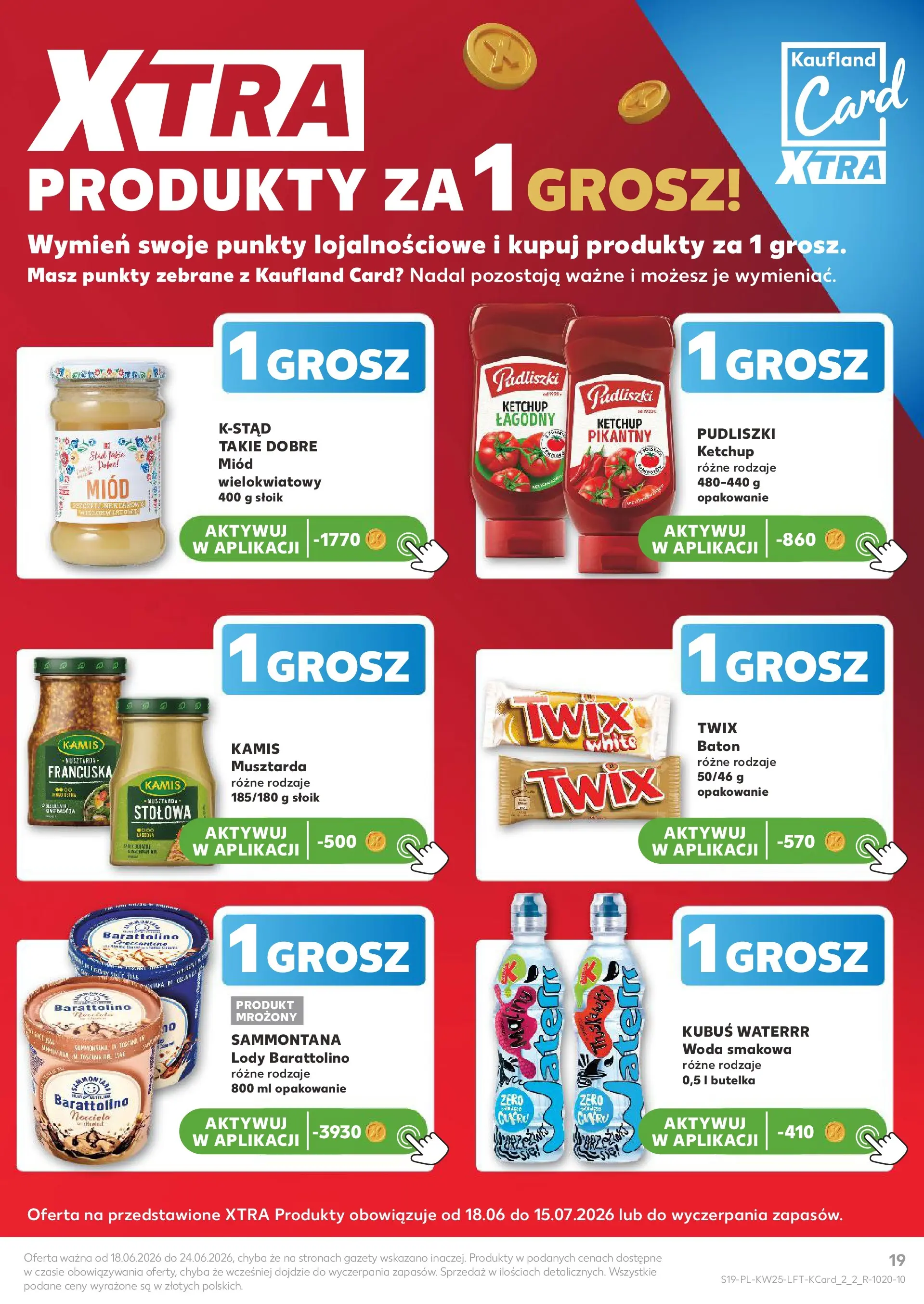 Kaufland gazetka (18.06.2026) - od jutra | Strona: 19 | Produkty: Ketchup, Ketchup pudliszki, Baton, Woda Kaufland gazetka od 18.06.2026 - od jutra PDF | Strona: 19 | Produkty: Ketchup, Ketchup pudliszki, Baton, Woda
