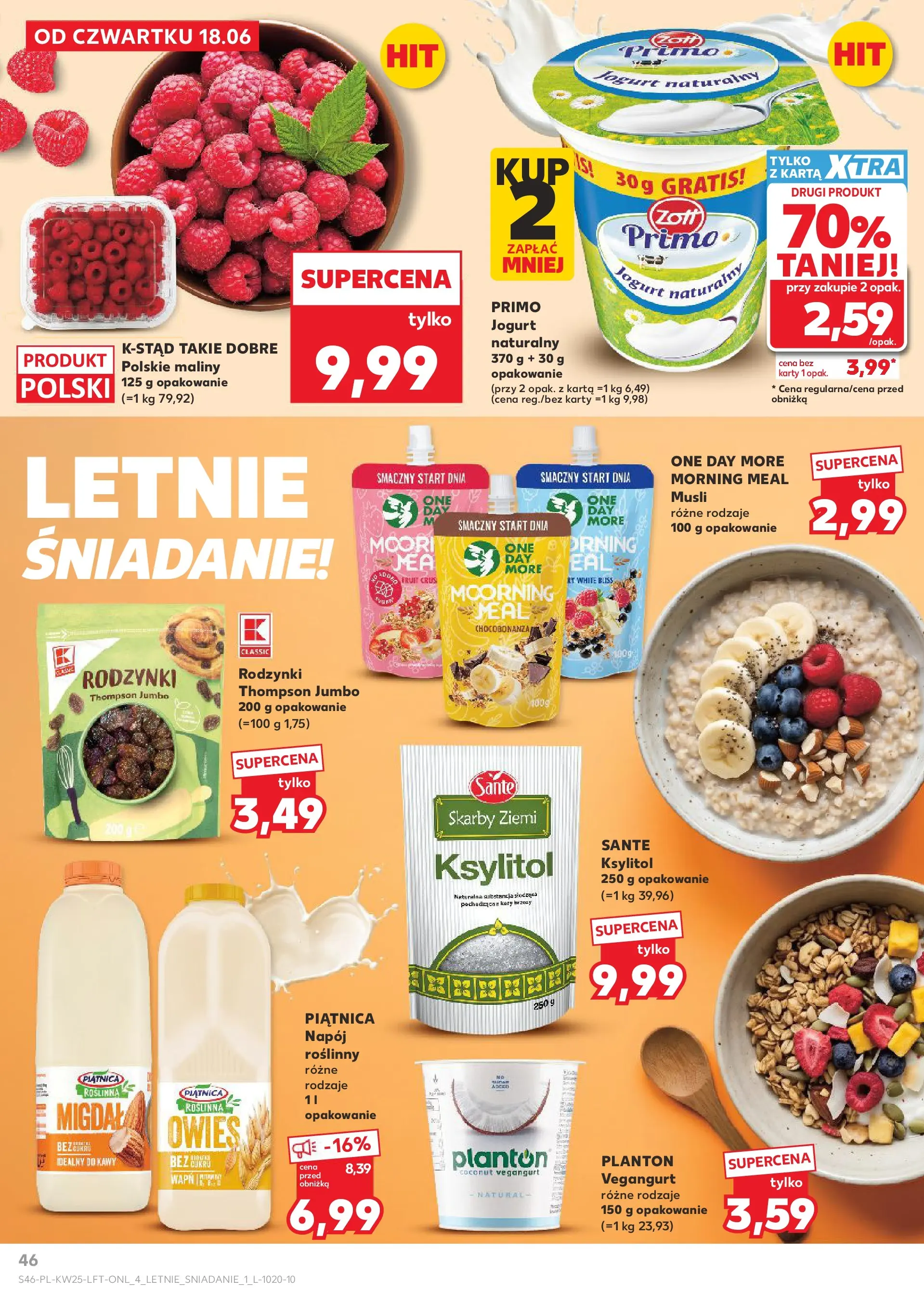 Kaufland gazetka (18.06.2026) - od jutra | Strona: 46 | Produkty: Maliny, Jogurt naturalny, Ksylitol, Rodzynki Kaufland gazetka od 18.06.2026 - od jutra PDF | Strona: 46 | Produkty: Maliny, Jogurt naturalny, Ksylitol, Rodzynki