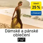 F&F U&scaron;etři 25% D&aacute;msk&eacute; a p&aacute;nsk&eacute; oblečen&iacute; &ndash; do 30.06.2026