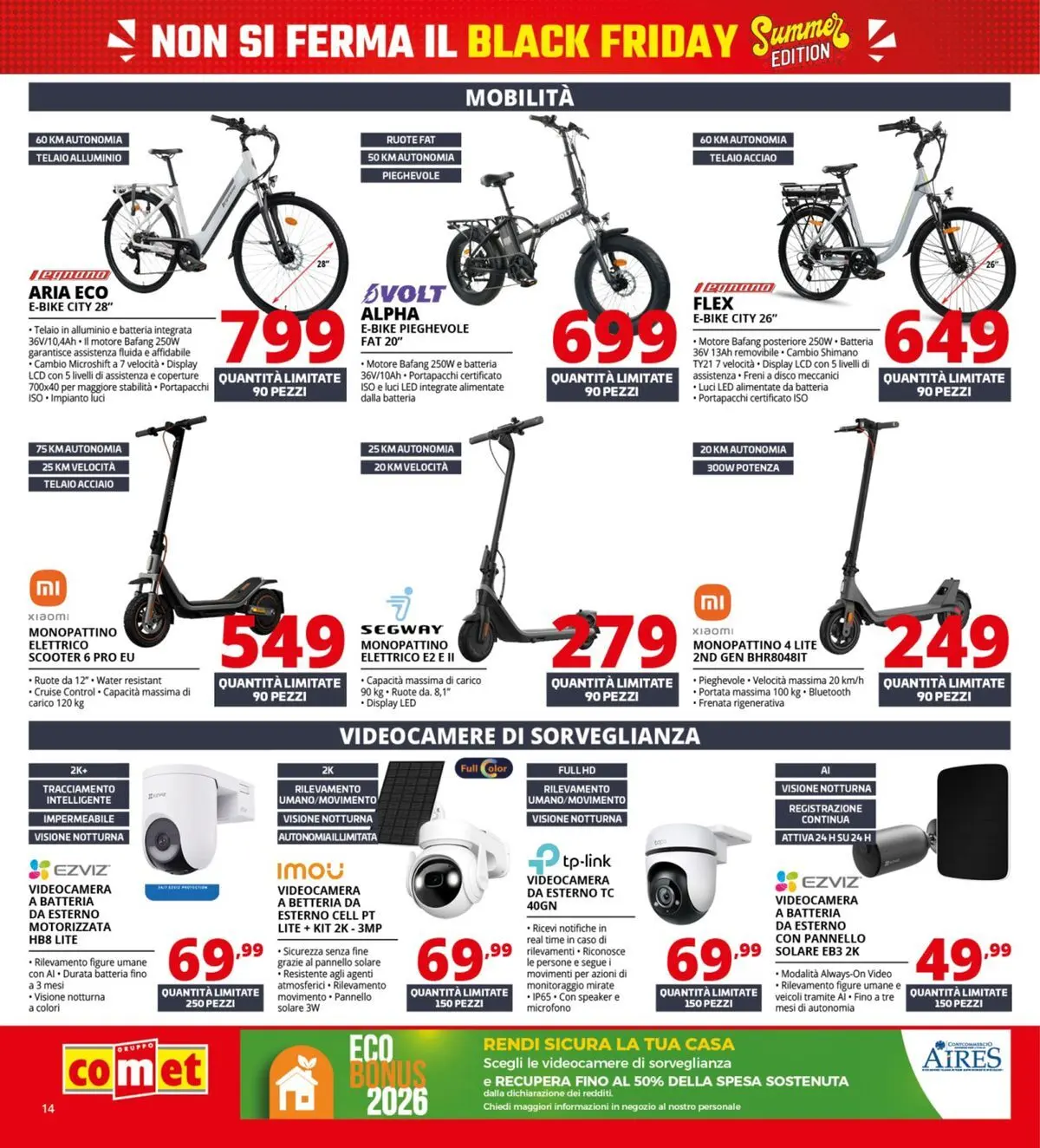 Nuovo Comet - Summer Black Friday dal 18/06/2026 > offerte anteprima 🛍️ | Pagina: 14 | Prodotti: Xiaomi, Video, Videocamera, Batteria