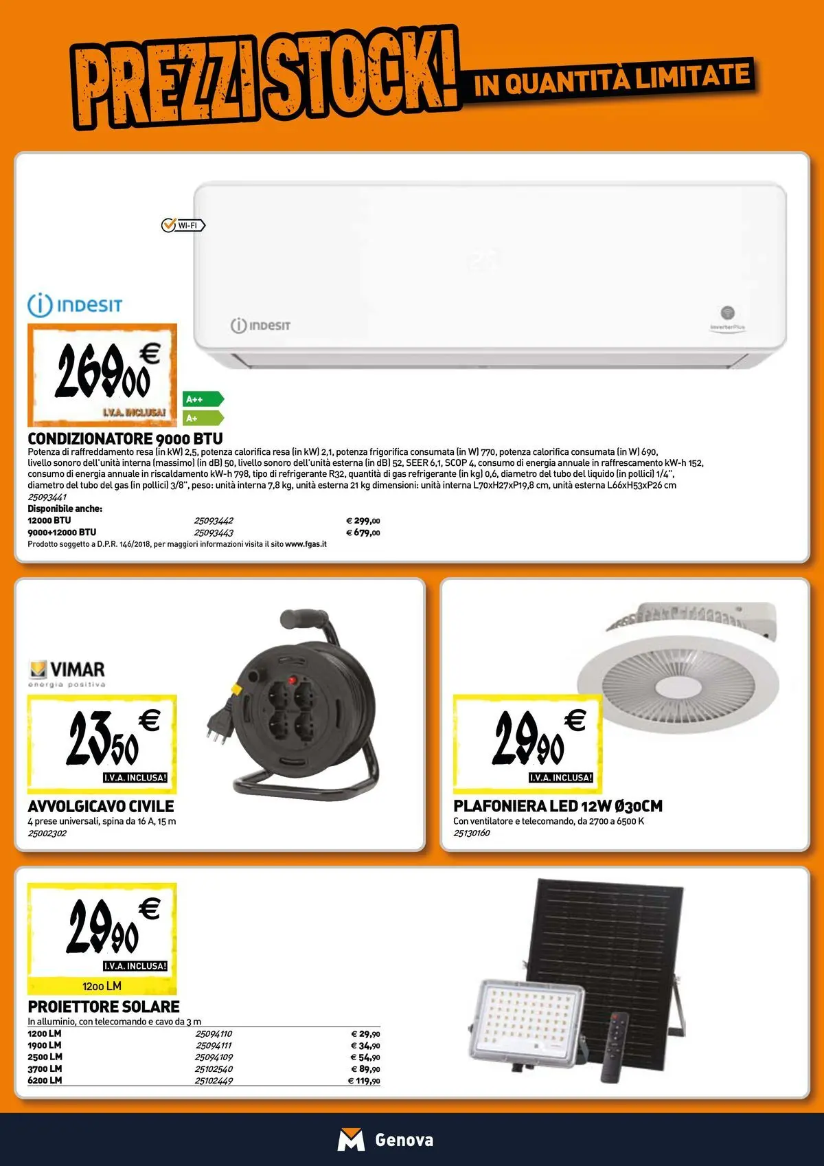 Nuovo TECNOMAT - Straordinari prezzi stock! dal 24/06/2026 > offerte anteprima 🛍️ | Pagina: 13 | Prodotti: Ventilatore, Tubo, Cavo, Condizionatore