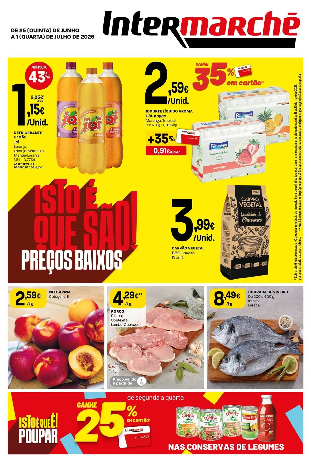 Intermarché Isto é que são preços BAIXOS! » de 25/06/2026 - 01/07/2026 | Página: 1