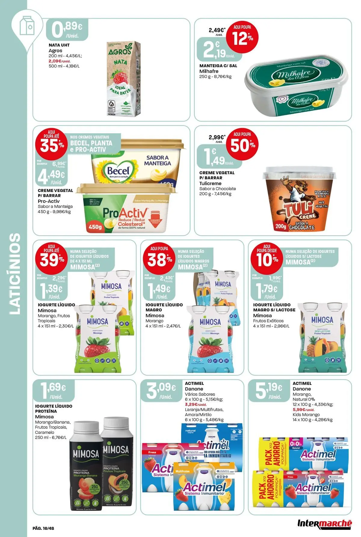 Intermarché Isto é que são preços BAIXOS! » de 25/06/2026 - 01/07/2026 | Página: 16