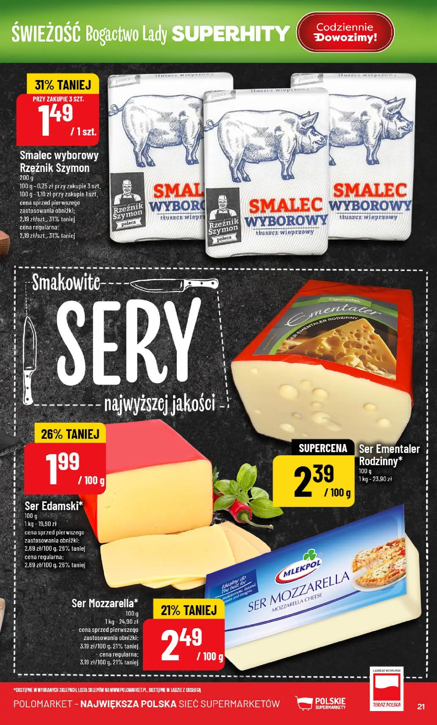 Nowa POLOmarket gazetka od jutra (24.06.2026) | Strona: 21 | Produkty: Smalec wyborowy, Sery, Ser, Mozzarella Nowa POLOmarket gazetka od jutra 24.06.2026 | Strona: 21 | Produkty: Smalec wyborowy, Sery, Ser, Mozzarella