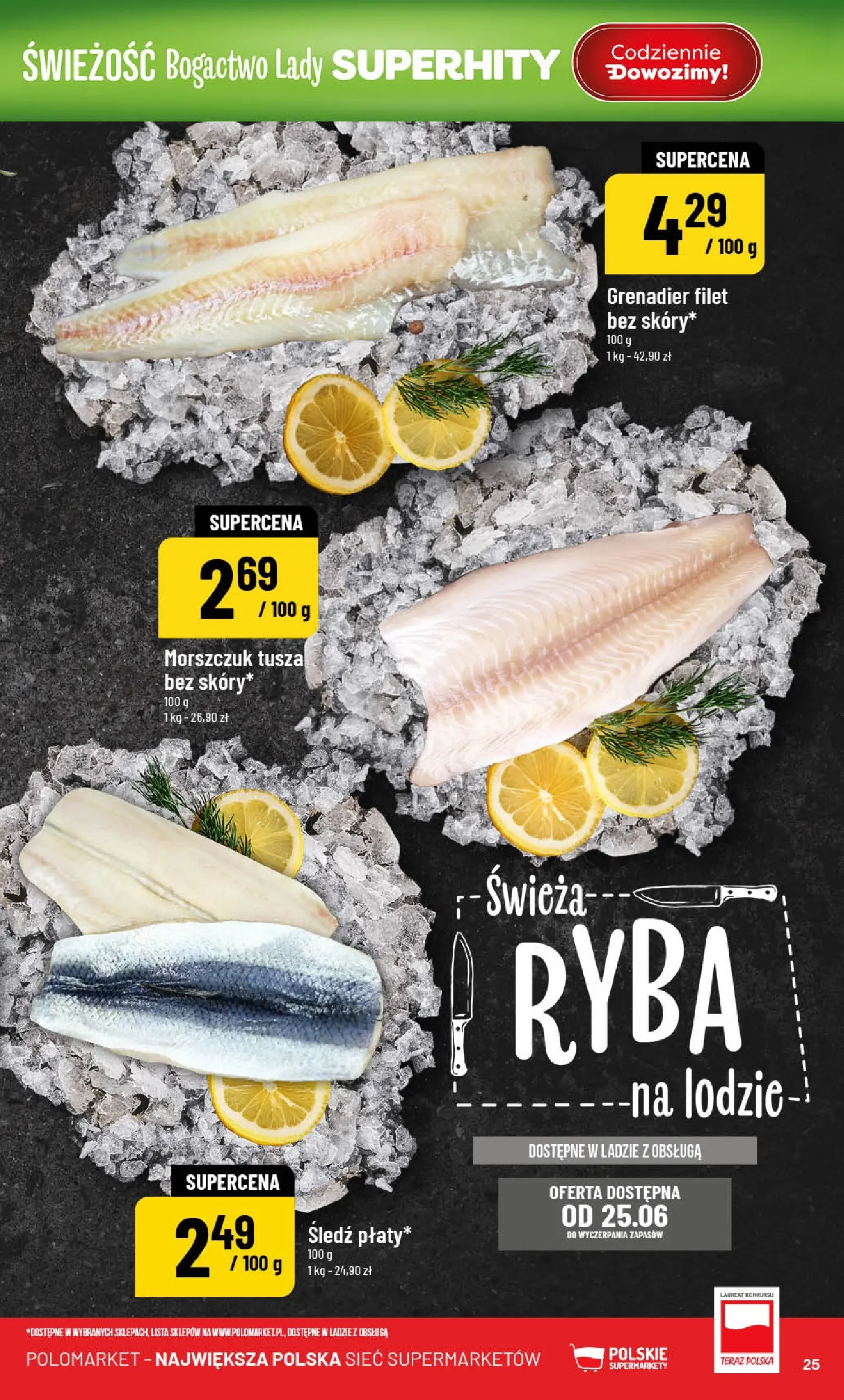 Nowa POLOmarket gazetka od jutra (24.06.2026) | Strona: 25 | Produkty: Śledź, Morszczuk, Ryba Nowa POLOmarket gazetka od jutra 24.06.2026 | Strona: 25 | Produkty: Śledź, Morszczuk, Ryba
