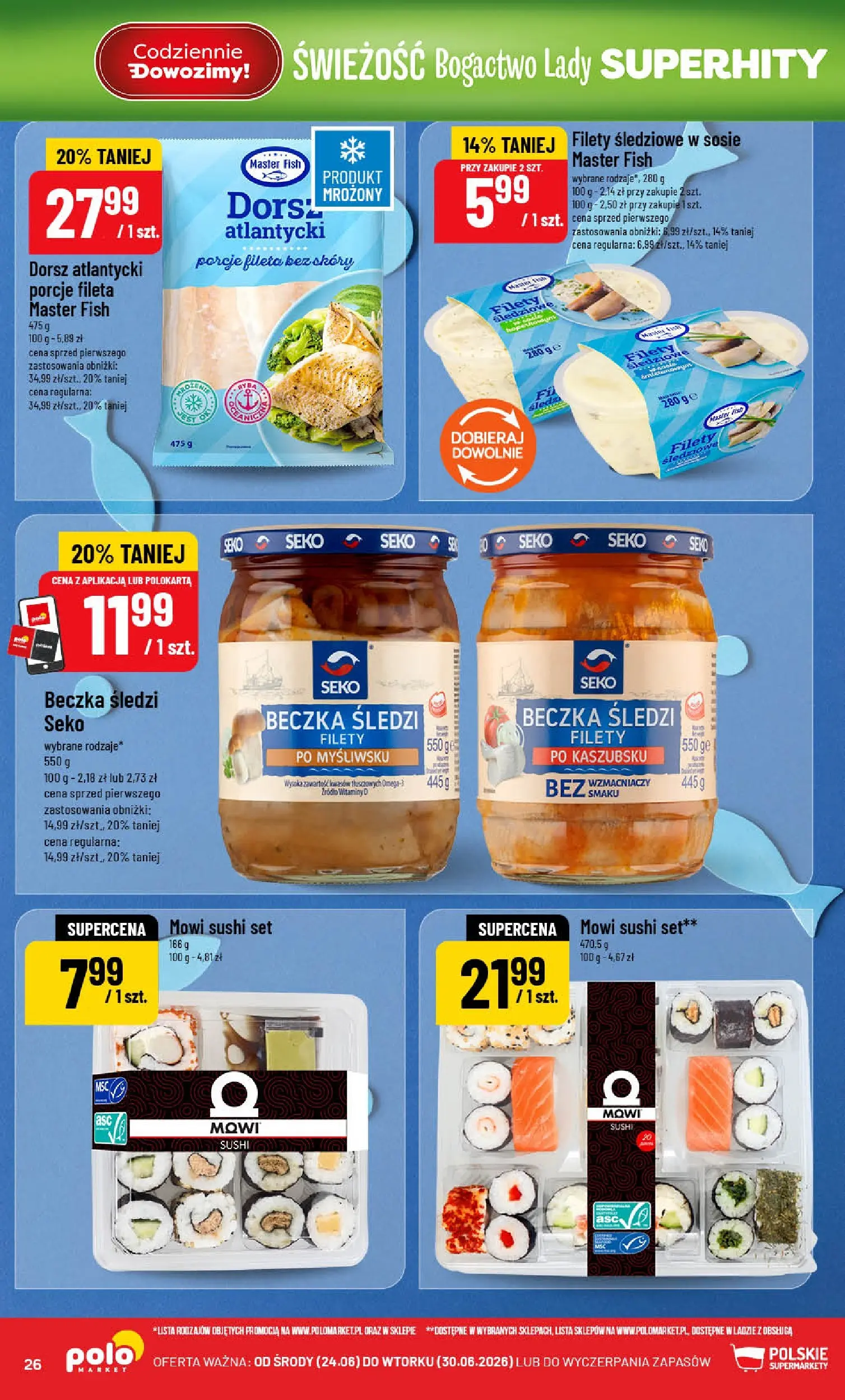 Nowa POLOmarket gazetka od jutra (24.06.2026) | Strona: 26 | Produkty: Dorsz atlantycki, Dorsz, Sushi, Dorsz mrożony Nowa POLOmarket gazetka od jutra 24.06.2026 | Strona: 26 | Produkty: Dorsz atlantycki, Dorsz, Sushi, Dorsz mrożony