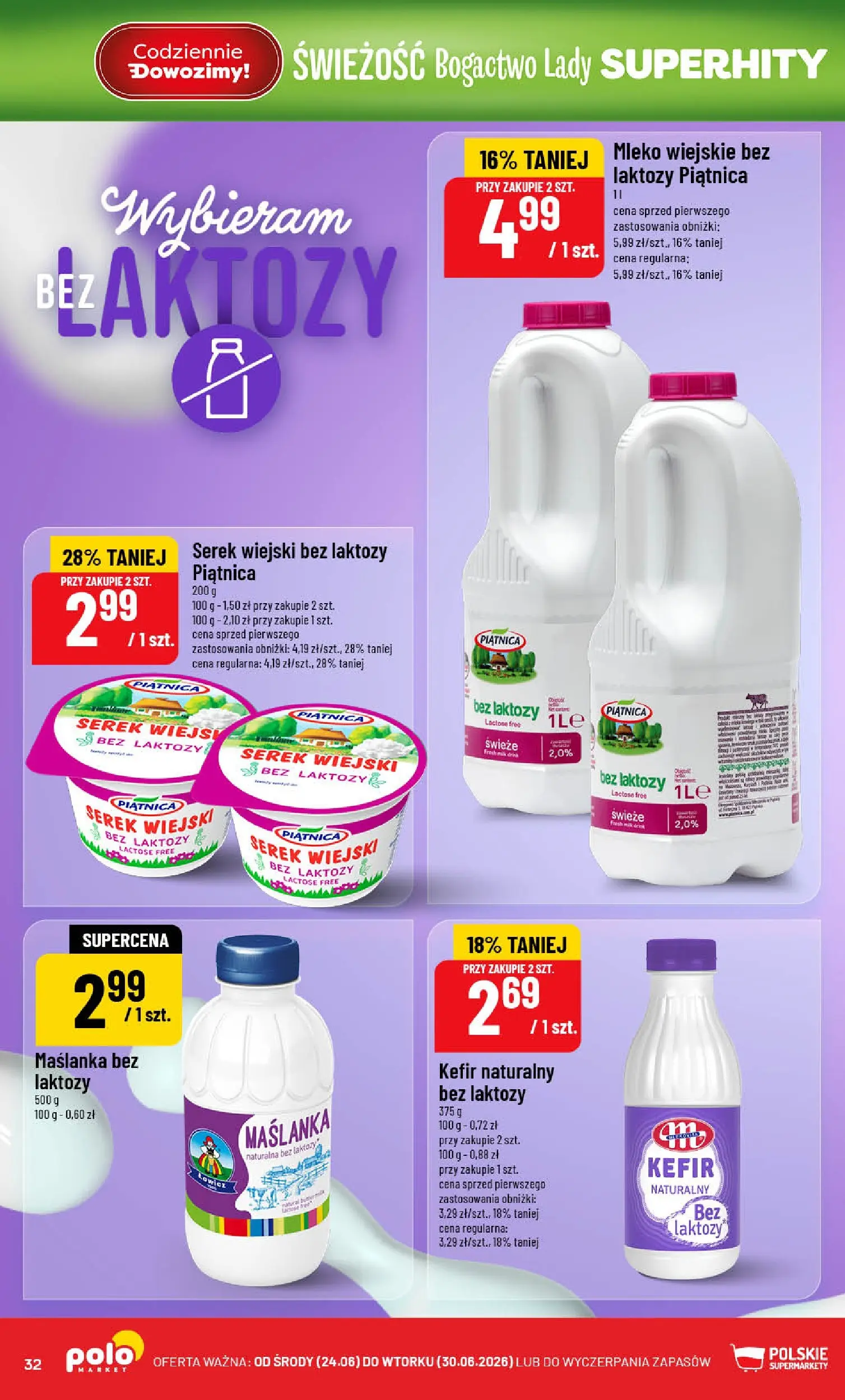 Nowa POLOmarket gazetka od jutra (24.06.2026) | Strona: 32 | Produkty: Bez laktozy, Kefir, Maślanka, Serek wiejski Nowa POLOmarket gazetka od jutra 24.06.2026 | Strona: 32 | Produkty: Bez laktozy, Kefir, Maślanka, Serek wiejski