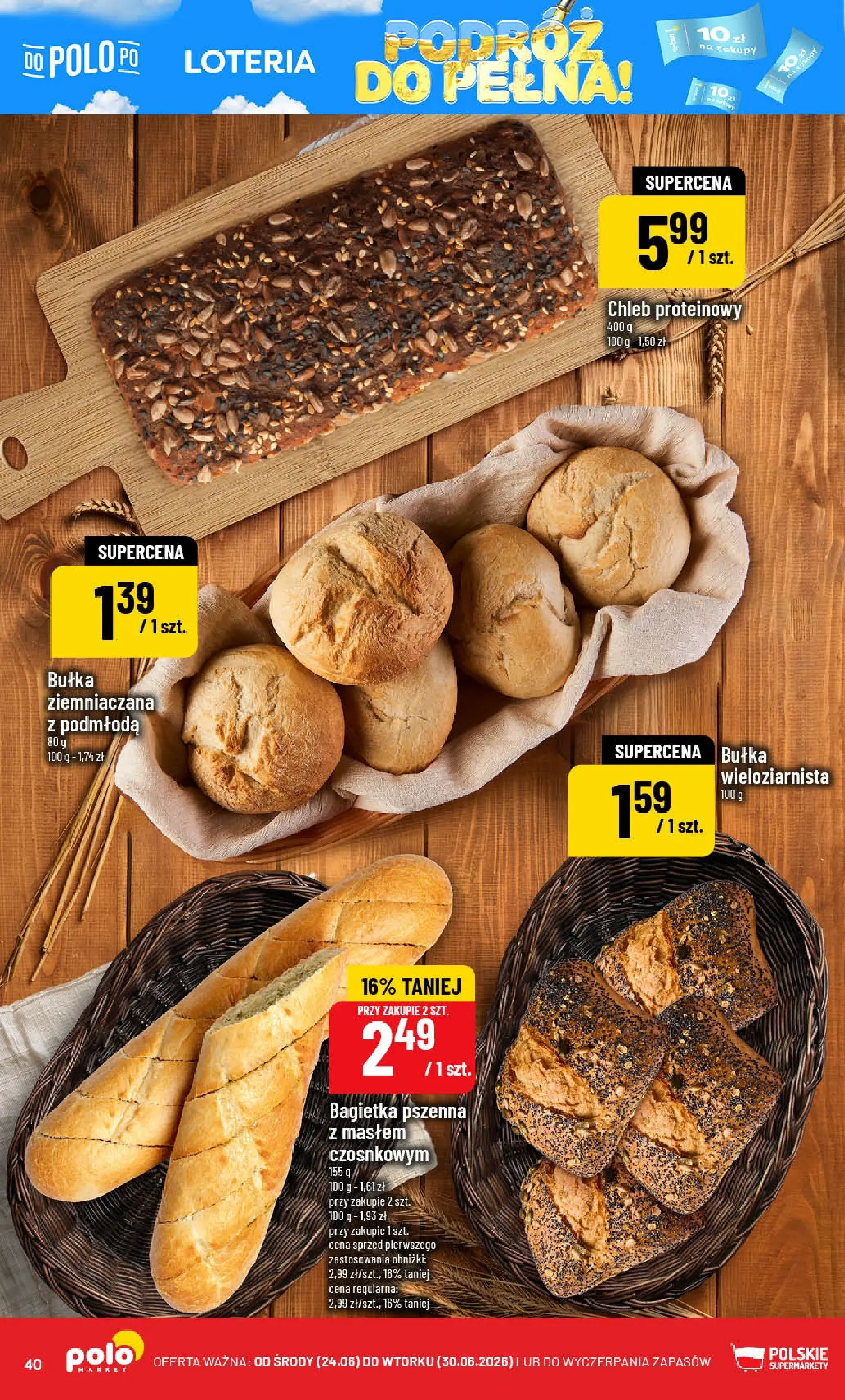 Nowa POLOmarket gazetka od jutra (24.06.2026) | Strona: 40 | Produkty: Chleb proteinowy, Bułka, Bagietka, Chleb Nowa POLOmarket gazetka od jutra 24.06.2026 | Strona: 40 | Produkty: Chleb proteinowy, Bułka, Bagietka, Chleb