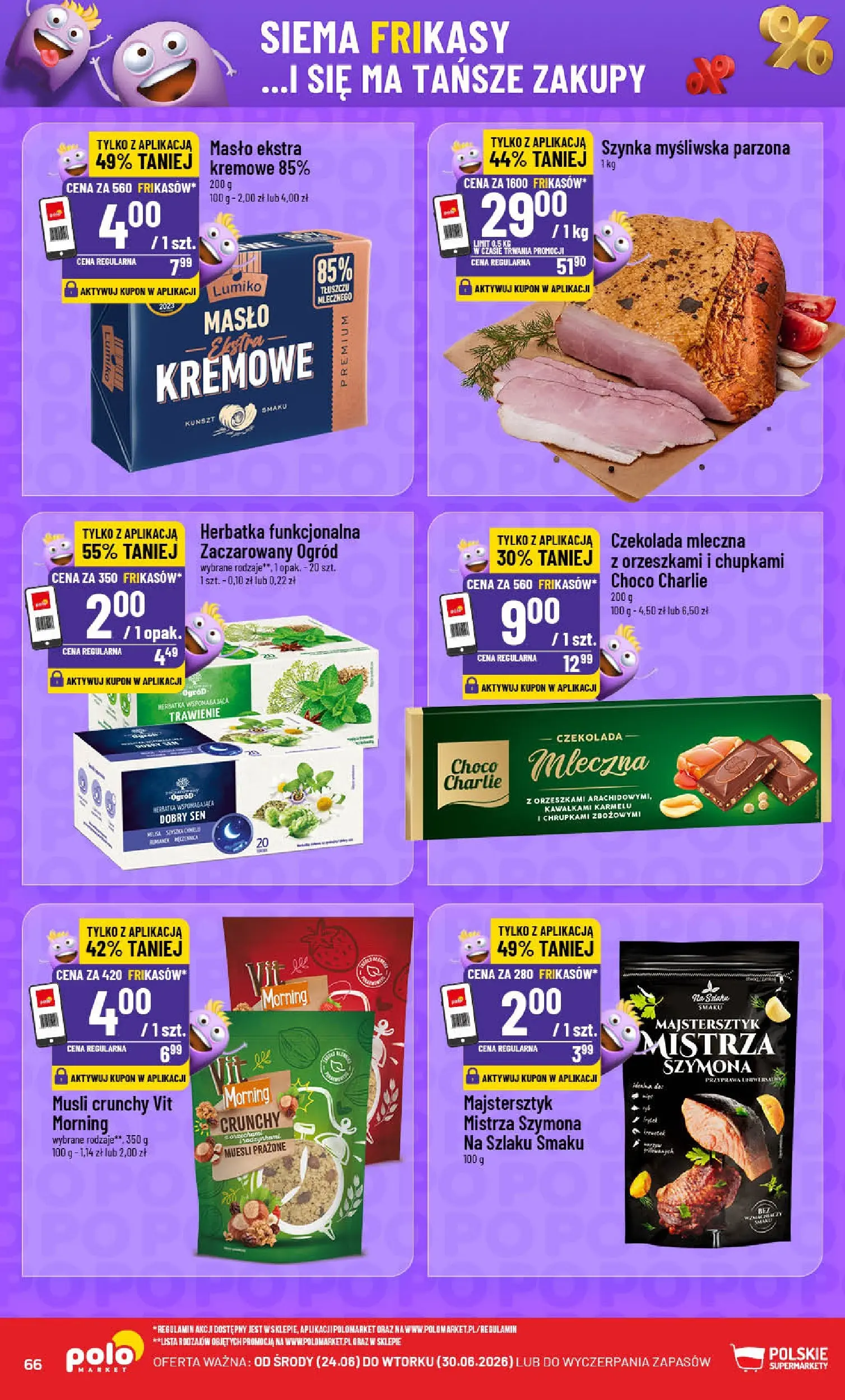 Nowa POLOmarket gazetka od jutra (24.06.2026) | Strona: 66 | Produkty: Szynka, Masło, Czekolada, Musli Nowa POLOmarket gazetka od jutra 24.06.2026 | Strona: 66 | Produkty: Szynka, Masło, Czekolada, Musli