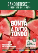 Banco Fresco Bonta a tutto tondo - al 29.06.2026