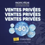 Pacific P&ecirc;che C'est le DERNIER JOUR des VENTES PRIV&Eacute;ES - au 23.06.2026