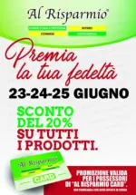 Al Risparmio Sconto del 20% - al 25.06.2026