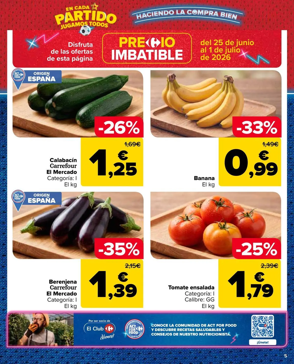 Carrefour Market - 2ª unidad al -50% 25/06/2026 - 13/07/2026 | Página: 5 | Productos: Calabacín, Ensalada