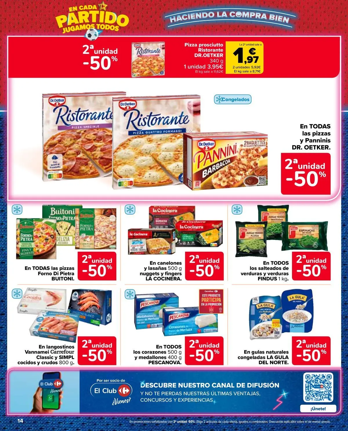 Carrefour Market - 2ª unidad al -50% 25/06/2026 - 13/07/2026 | Página: 14 | Productos: Medallones, Pizza, Πορσελάνη, Canelones