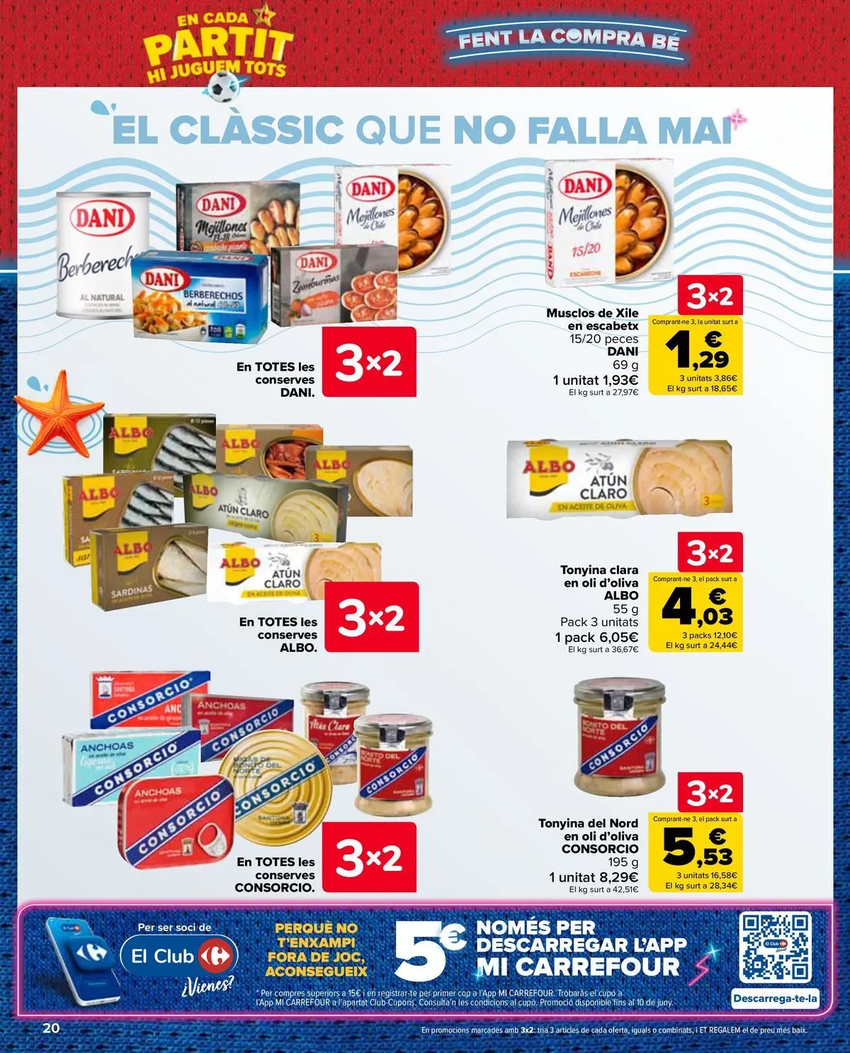 Carrefour Market - 2ª unidad al -50% 10/07/2026 - 13/07/2026 | Página: 20 | Productos: Berberechos, Té, Aceite de oliva, Atún claro