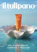 Il Tulipano Pelle abbronzata, luminosa e preziosa! - al 22.07.2026