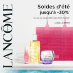 Lanc&ocirc;me Soldes d'&eacute;t&eacute; jusqu'&agrave; -30% - au 21.07.2026