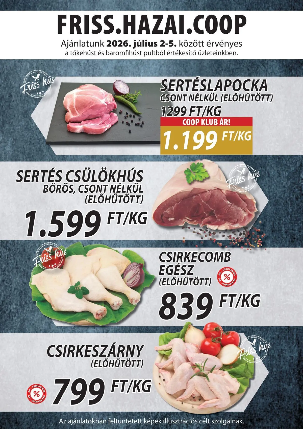 COOP Szolnok akciós újság Monorierdő - 2026.07.02. -tól/töl > akció, lapozható szórólap 🛍️ | Oldal: 4 | Termékek: Hús, Sertéslapocka, Csirkecomb