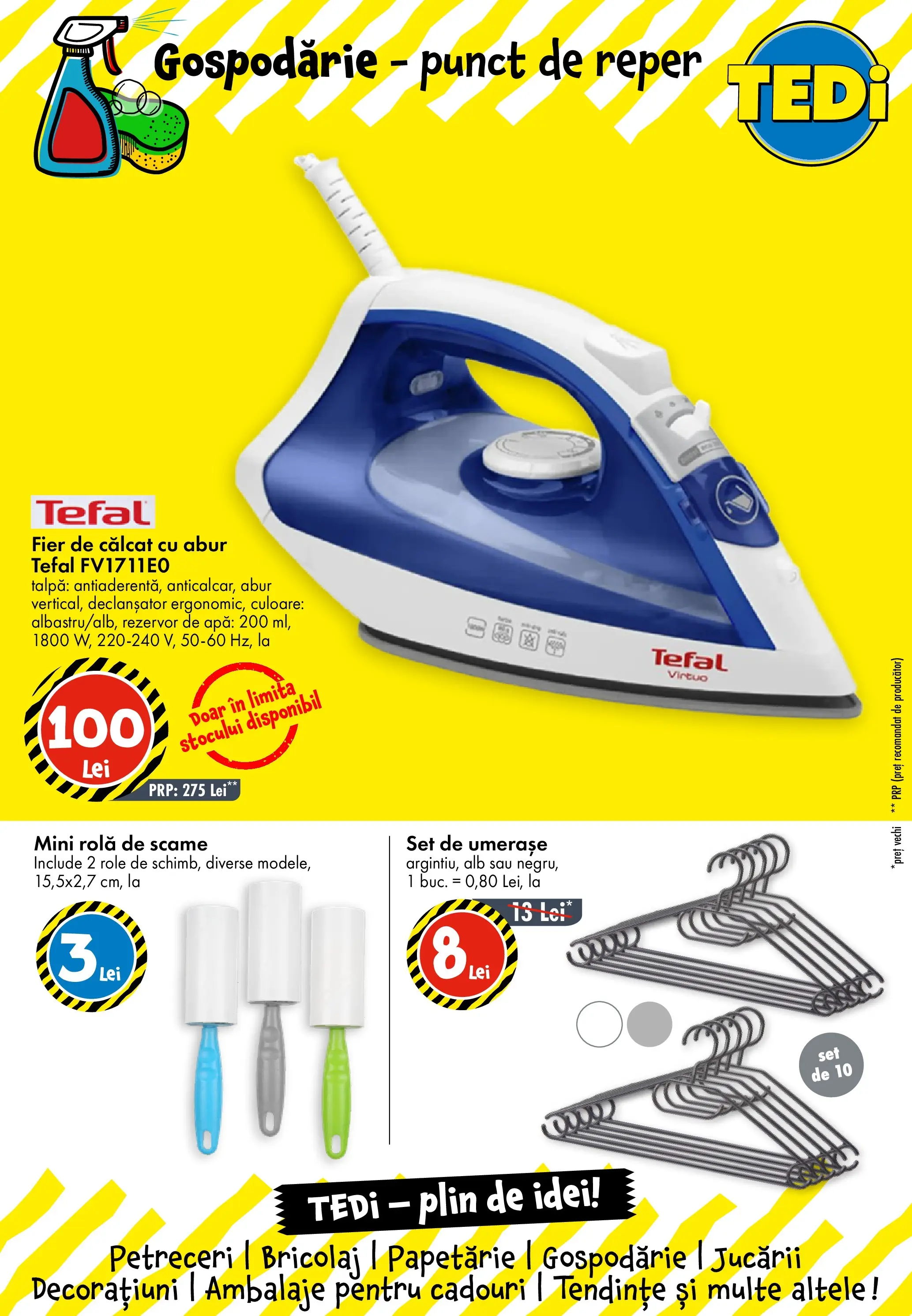 TEDi Catalog Timisoara - Oferta 25.06.2026 - 02.07.2026 | Pagină: 13 | Produse: Fier de călcat, Role, Apă