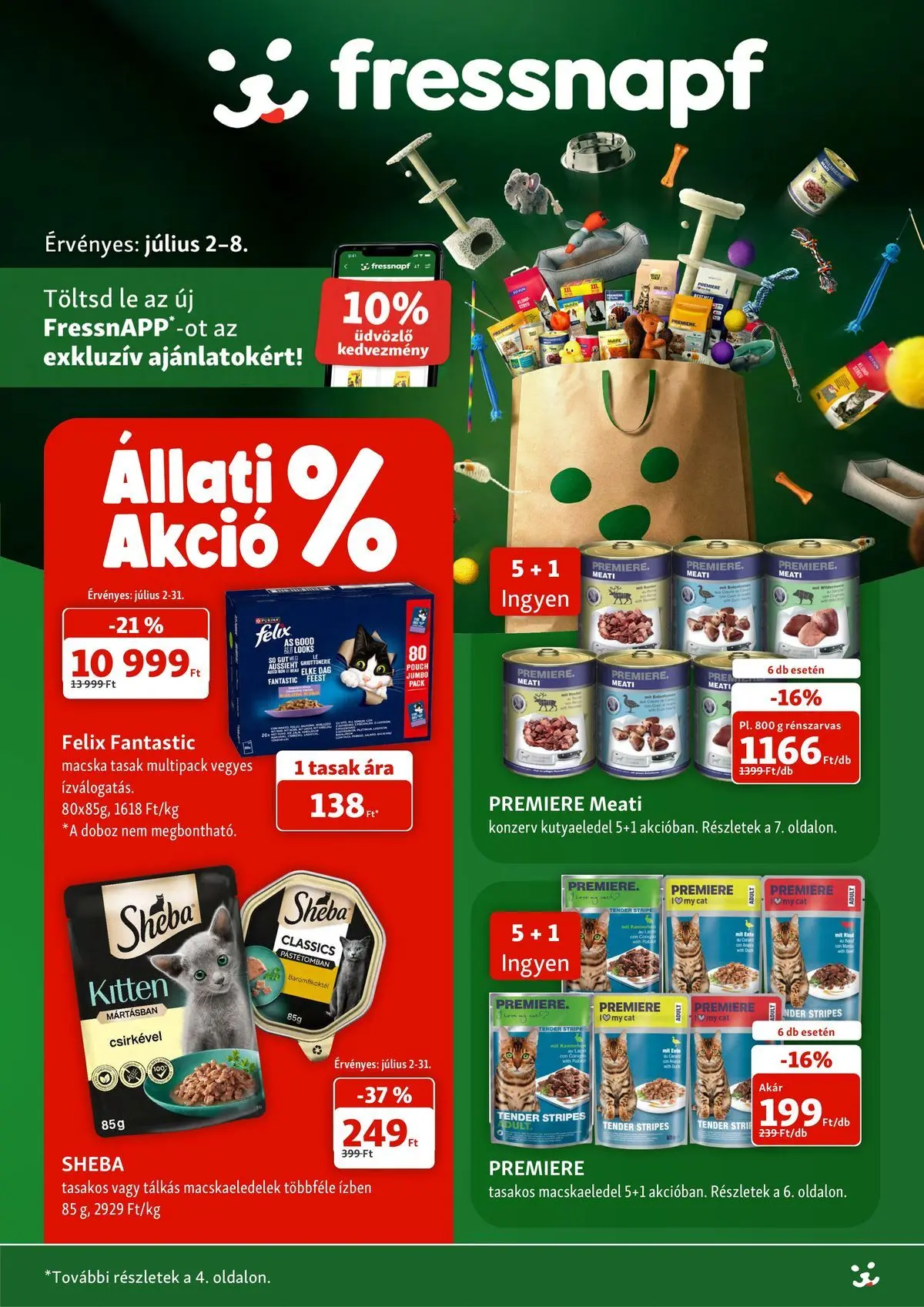 Fressnapf aktuális akciós újság - 2026.07.02. -tól/töl > akció, lapozható szórólap 🛍️ | Oldal: 1 | Termékek: Macskaeledel, Kutyaeledel, Doboz, Só