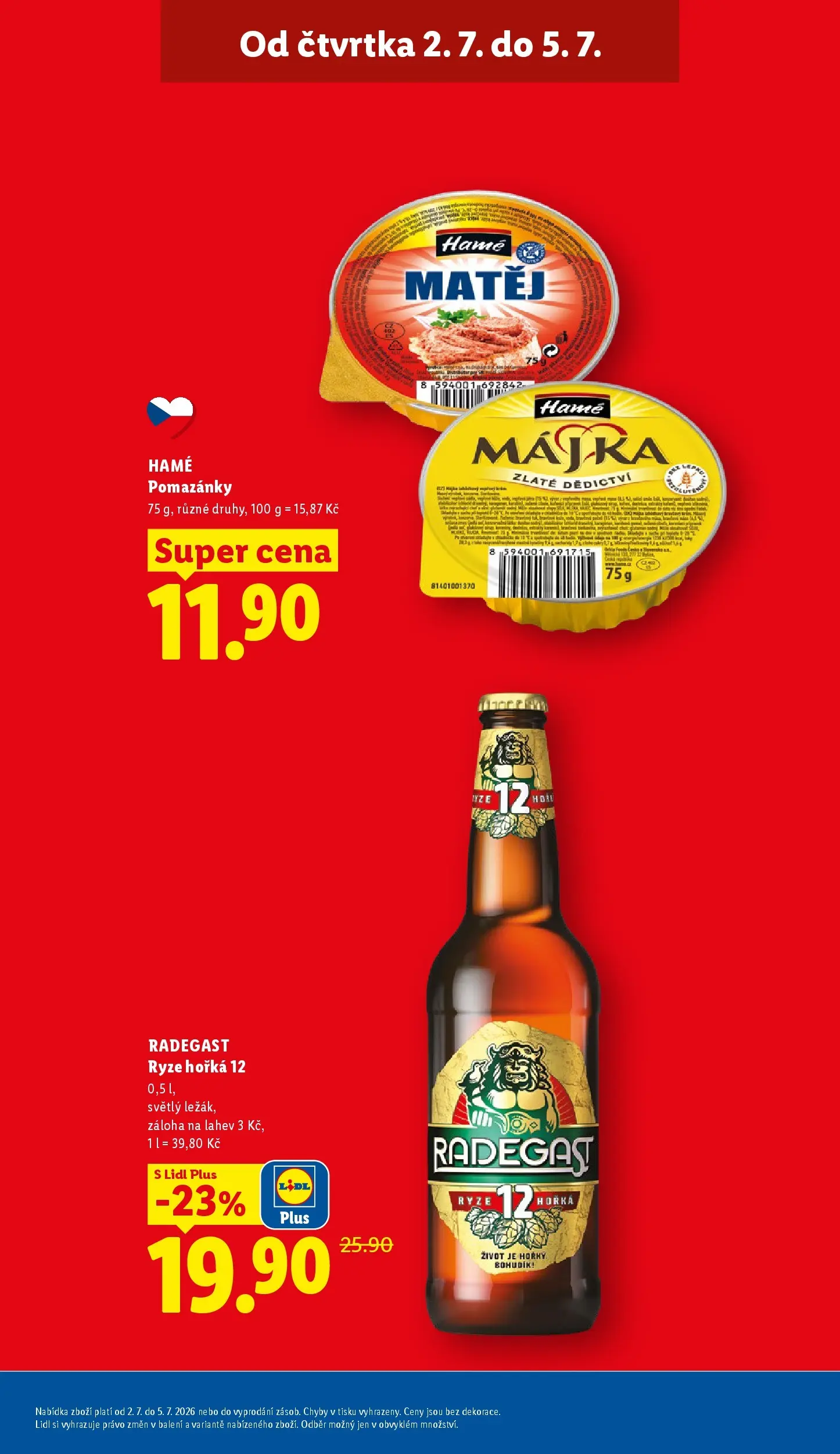 Lidl leták od 01.07.2026 - Nový akční leták | Strana: 7 | Produkty: Radegast Ryze Hořká 12, Pomazánky, Rýže, Láhev