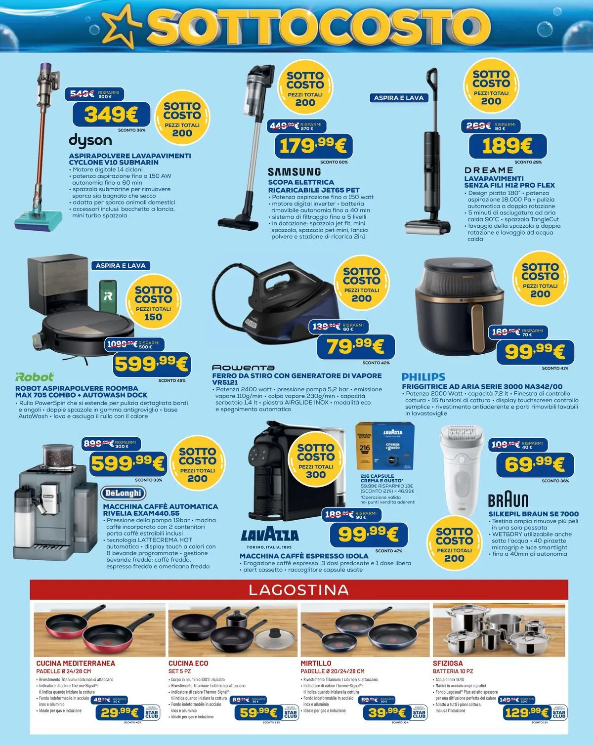 Nuovo Euronics - SOTTOCOSTO dal 02/07/2026 > offerte anteprima 🛍️ | Pagina: 8 | Prodotti: Spazzola, Robot aspirapolvere, Scopa, Dyson
