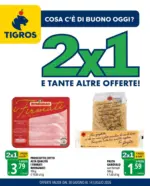 Tigros Spa 2x1 e tante altre offerte! - al 14.07.2026