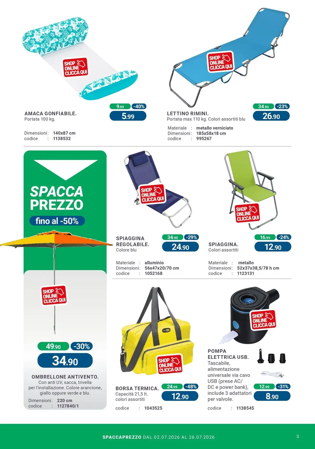 Nuovo CFadda - Spacca Prezzo dal 01/07/2026 > offerte anteprima 🛍️ | Pagina: 3 | Prodotti: Ombrellone, Cavo, Borsa, Alluminio