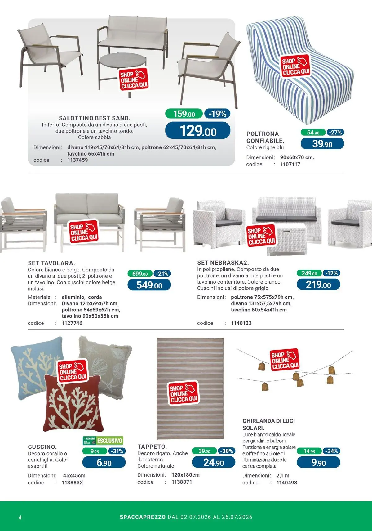 Nuovo CFadda - Spacca Prezzo dal 01/07/2026 > offerte anteprima 🛍️ | Pagina: 4 | Prodotti: Tavolino, Divano, Poltrona