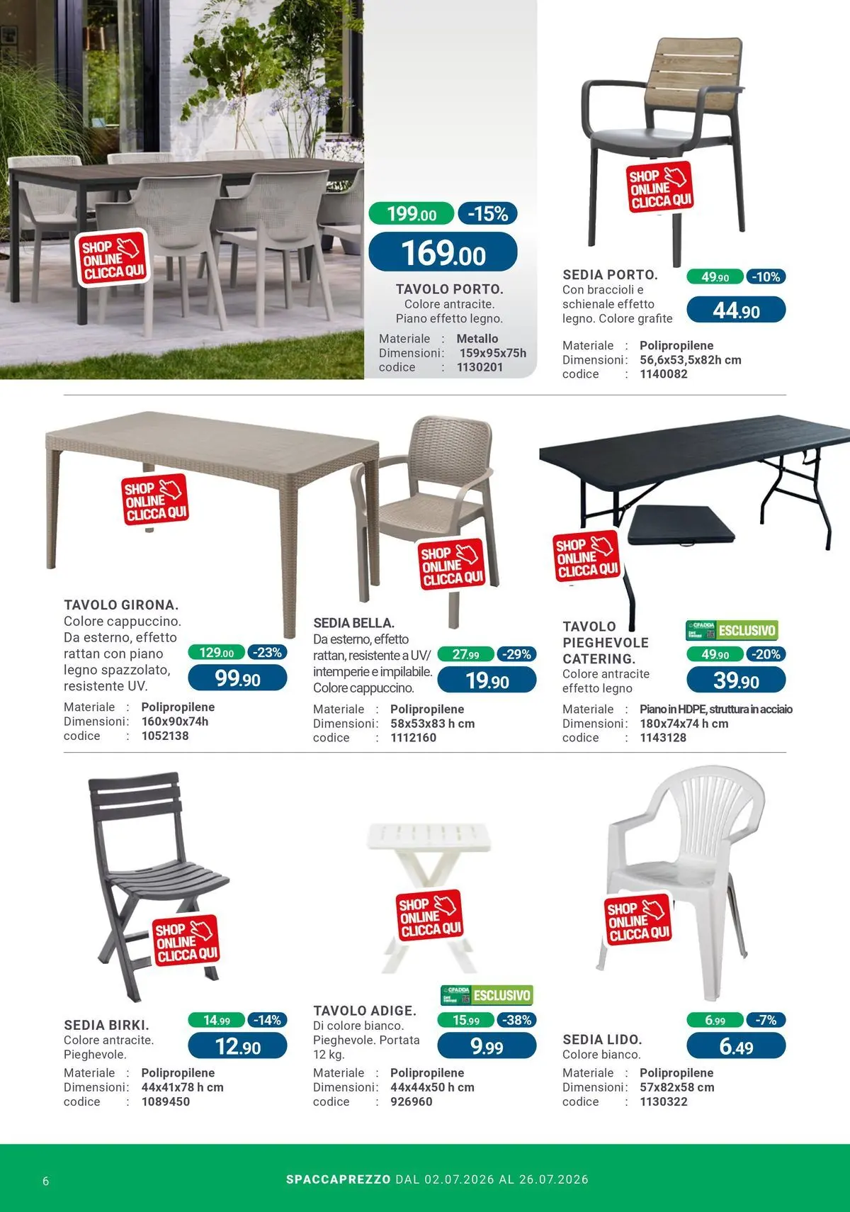 Nuovo CFadda - Spacca Prezzo dal 01/07/2026 > offerte anteprima 🛍️ | Pagina: 6 | Prodotti: Braccioli, Tavolo, Sedia