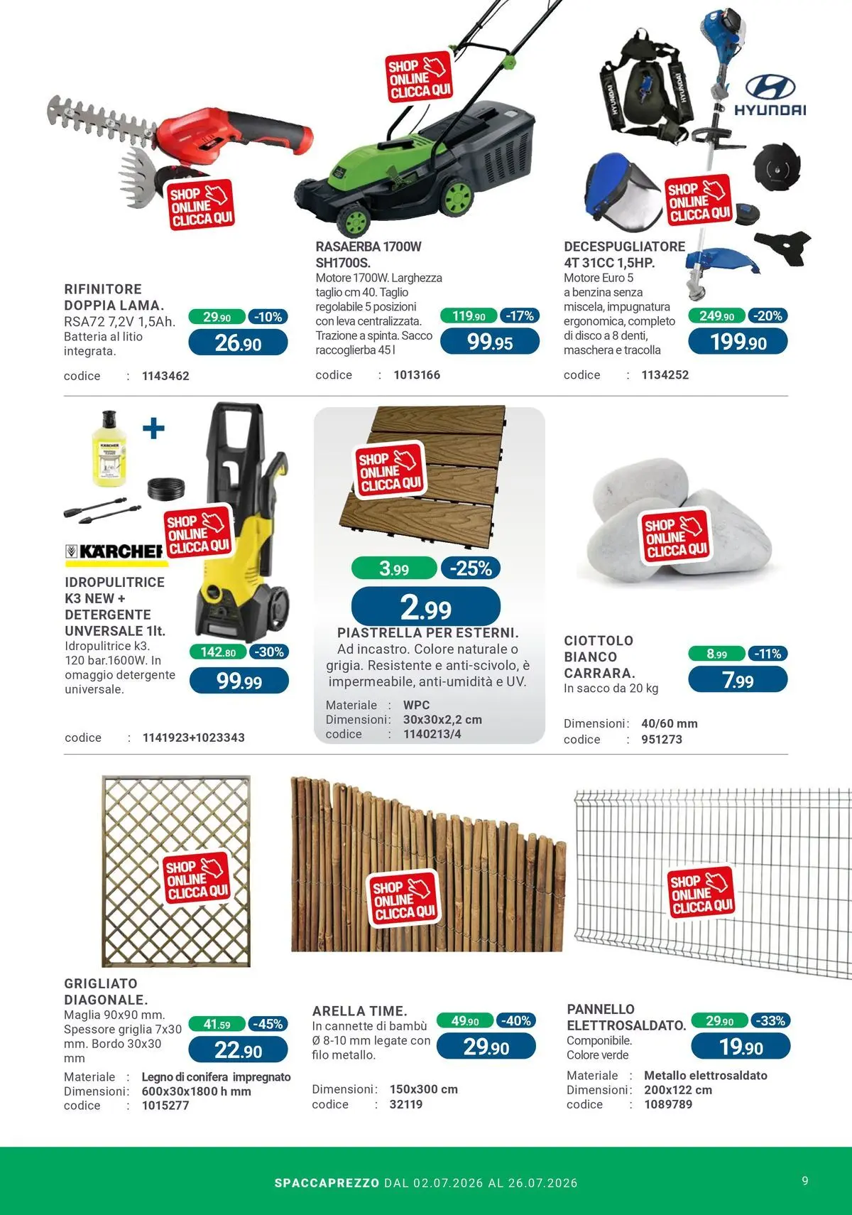 Nuovo CFadda - Spacca Prezzo dal 01/07/2026 > offerte anteprima 🛍️ | Pagina: 9 | Prodotti: Detergente, Decespugliatore, Idropulitrice, Disco
