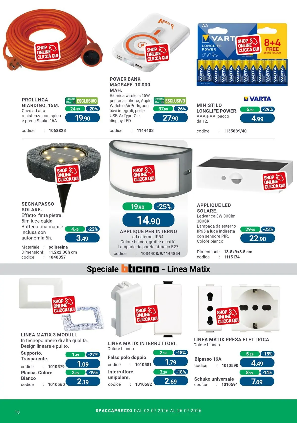 Nuovo CFadda - Spacca Prezzo dal 01/07/2026 > offerte anteprima 🛍️ | Pagina: 10 | Prodotti: Polo, Cavo, Presa, Lampada