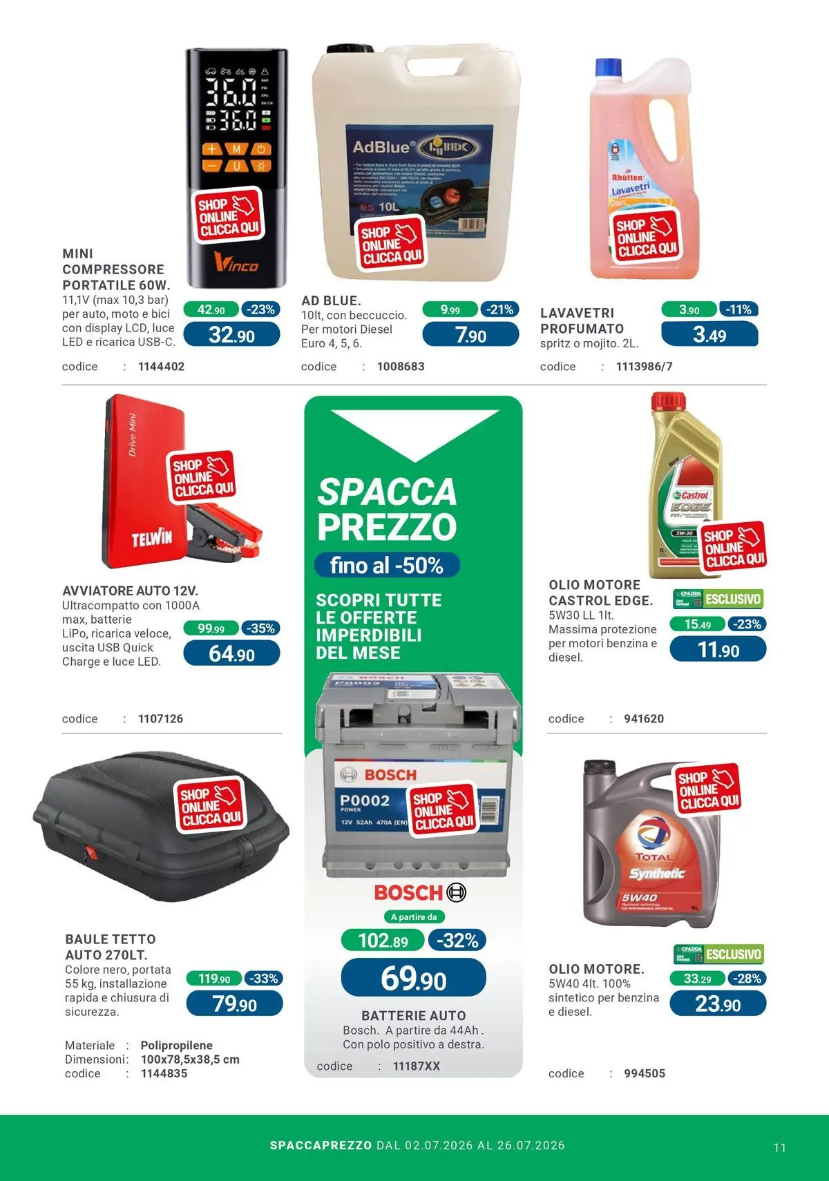 Nuovo CFadda - Spacca Prezzo dal 01/07/2026 > offerte anteprima 🛍️ | Pagina: 11 | Prodotti: Compressore, Olio, Polo, Batterie