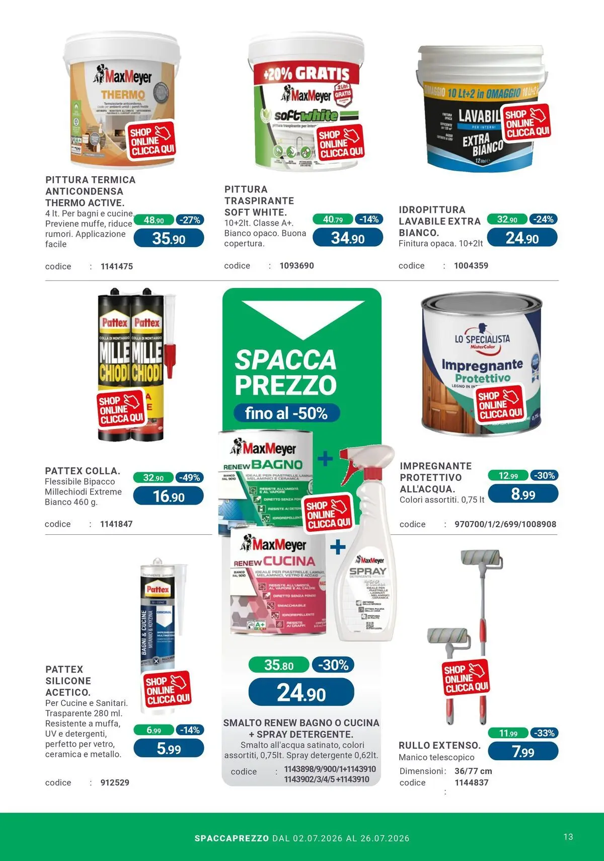 Nuovo CFadda - Spacca Prezzo dal 01/07/2026 > offerte anteprima 🛍️ | Pagina: 13 | Prodotti: Rullo, Detergente, Pittura, Silicone