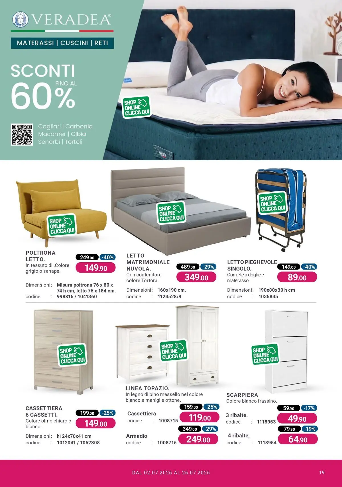 Nuovo CFadda - Spacca Prezzo dal 01/07/2026 > offerte anteprima 🛍️ | Pagina: 19 | Prodotti: Contenitore, Scarpiera, Materasso, Cassettiera