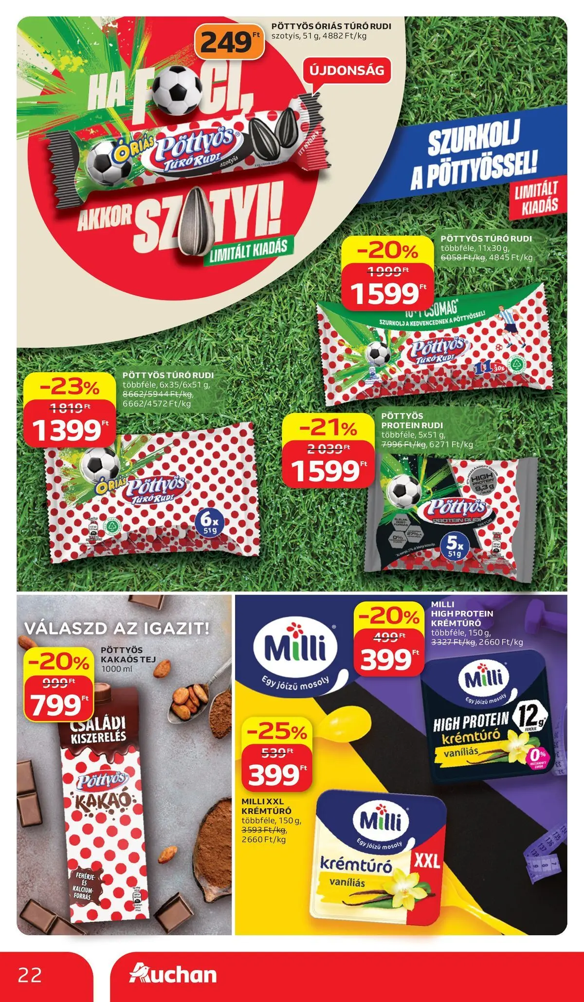 Auchan akciós újság Budapest - 2026.07.02. -tól/töl > akció, lapozható szórólap 🛍️ | Oldal: 22 | Termékek: Túró rudi, Krémtúró, Fehérje, Túró